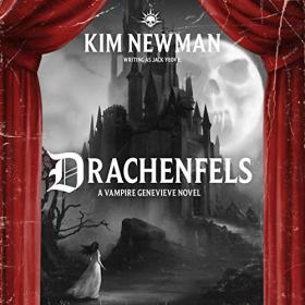 Kim Newman - 2019 - Drachenfels꞉ Vampire Genevieve, Book 1 (Warhammer Horror)