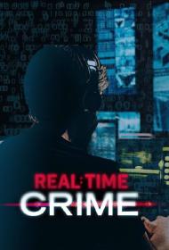 Real Time Crime S01 1080p WEBRip AAC2.0 x264-MIXED[rartv]