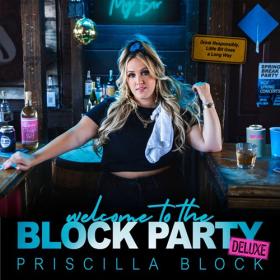 Priscilla Block - Welcome To The Block Party (Deluxe) (2023) FLAC [PMEDIA] ⭐️