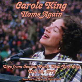 Carole King - Home Again  (Live From Central Park, New York City, May 26, 1973) (2023) [24Bit-48kHz] FLAC [PMEDIA] ⭐️