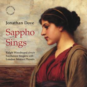 Fairhaven Singers - Jonathan Dove Sappho Sings (2023) [24Bit-96kHz] FLAC [PMEDIA] ⭐️