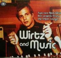 Mark Wirtz - Wirtz & Music (Two Rare Mark Wirtz 60's Projects From The Ember Lounge)⭐WAV