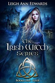 Irish Witch Series (#1-4) by Leigh Ann Edwards