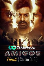 Amigos 2023 HQ S-Print 720p Hindi ( Studio-DUB) x265 HEVC HC-ESub CineVood