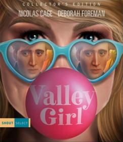 Valley Girl 1983 Shout!Factory BDRemux 1080p