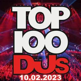 Top 100 DJs Chart (10-February-2023) Mp3 320kbps [PMEDIA] ⭐️
