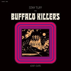 (2023) Buffalo Killers - Stay Tuff-Lost Cuts [FLAC]