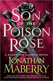 Son of the Poison Rose by Jonathan Maberry (Kagen the Damned, Book 2)
