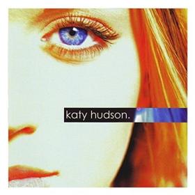 Katy Hudson (Katy Perry) - Katy Hudson (2001 Pop) [Flac 16-44]