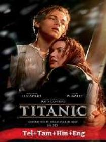 Titanic (1997) BR-Rip - x264 - [Tel + Tam + Hin] - AAC - 500MB