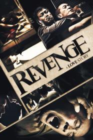 Revenge A Love Story (2010) [BLURAY] [720p] [BluRay] [YTS]