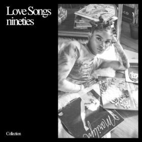 Various Artists - Love songs nineties (2023) Mp3 320kbps [PMEDIA] ⭐️
