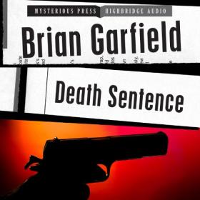 Brian Garfield - 2013 - Death Sentence (Thriller)