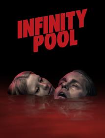 Infinity Pool 2023 WEB-DLRip-AVC ExKinoRay