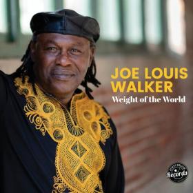 Joe Louis Walker - Weight of the World (2023) Mp3 320kbps [PMEDIA] ⭐️