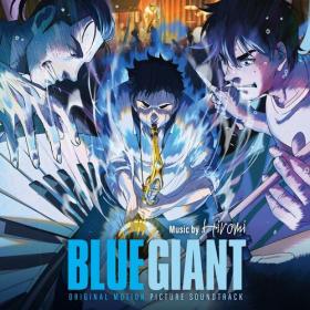 Hiromi - BLUE GIANT (Original Motion Picture Soundtrack) (2023) Mp3 320kbps [PMEDIA] ⭐️