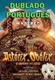 Asterix & Obelix O Reino do Meio (2023) 720p HDCAM [Dublado Portugues] MOSTBET