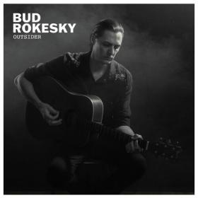 Bud Rokesky - 2023 - Outsider