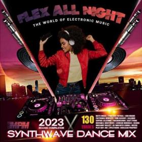 Flex All Night  Electronic Dance Mix