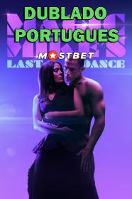 Magic Mike 3 - A Última Dança (2023) HDCAM [Dublado Portugues] MOSTBET