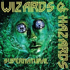 Wizards Of Hazards - 2023 - Supernatural [FLAC]