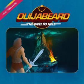 Ouijabeard - 2023 - The Well To Hell (FLAC)