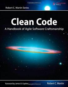 Clean Code A Handbook of Agile Software Craftsmanship by Robert Martin