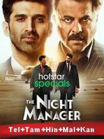 The Night Manager (2023) 480p S01 EP(01-04) WEB-DL - AVC - (AAC 2.0) [Tel + Tam + Hin]