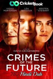 Crimes of the Future 2022 BluRay 720p Hindi (HQ Dub) x264 CineVood