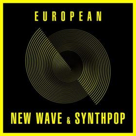 Various Artists - European New Wave & Synthpop (2023) Mp3 320kbps [PMEDIA] ⭐️