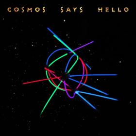 Cosmos Says Hello - 2023 - The Album