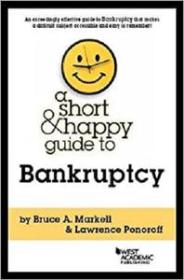 [ CourseBoat com ] A Short & Happy Guide to Bankruptcy (Short & Happy Guides)