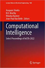 Computational Intelligence - Select Proceedings of InCITe 2022