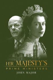 Her Majestys Prime Ministers John Major (2023) [1080p] [WEBRip] [YTS]