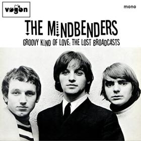 The Mindbenders - Groovy Kind Of Love The Lost Broadcasts ( 2019) Mp3 320kbps Happydayz