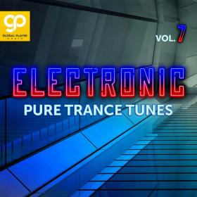 Various Artists - Electronic Pure Trance Tunes Vol  7 (2023) Mp3 320kbps [PMEDIA] ⭐️