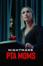 Nightmare PTA Moms (2022) [720p] [WEBRip] [YTS]