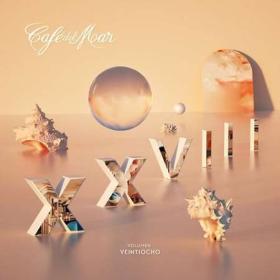 Café del Mar XXVIII (Vol  28) (2022)