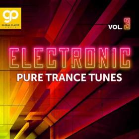 Electronic Pure Trance Tunes Vol 3 (2021)