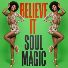 Various Artists - Believe It_ Soul Magic (2023) Mp3 320kbps [PMEDIA] ⭐️