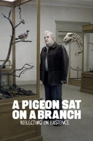 A Pigeon Sat On A Branch Reflecting On Existence (2014) [BLURAY] [1080p] [BluRay] [5.1] [YTS]