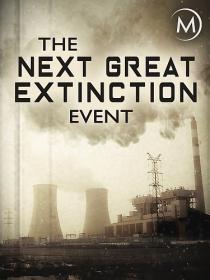 The Next Great Extinction Event_720p