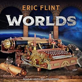 Eric Flint - 2020 - Worlds (Sci-Fi)