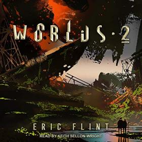 Eric Flint - 2020 - Worlds 2 (Sci-Fi)