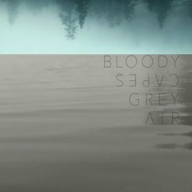 Bloody Capes - 2023 - Grey Air