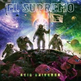 El Supremo - 2023 - Acid Universe [FLAC]