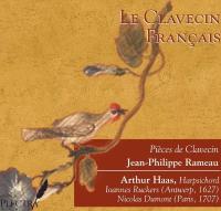 Arthur Haas - Le Clavecin Francais - Rameau - Pieces de Clavecin (2013) [FLAC]