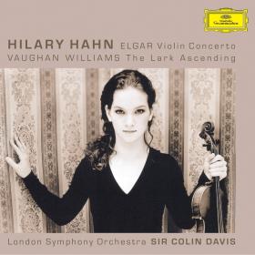 Elgar - Violin Concerto, Vaughan Williams - The Lark Ascending - Hilary Hahn, LSO, Davis (2004) [24-88]