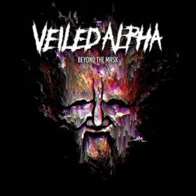 Veiled Alpha - 2023 - Beyond the Mask [FLAC]