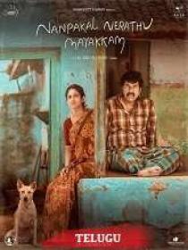 Nanpakal Nerathu Mayakkam (2023) 1080p Telugu HQ HDRip x264 - (DD+ 5.1 - 640Kbps & AAC) - 2.4GB